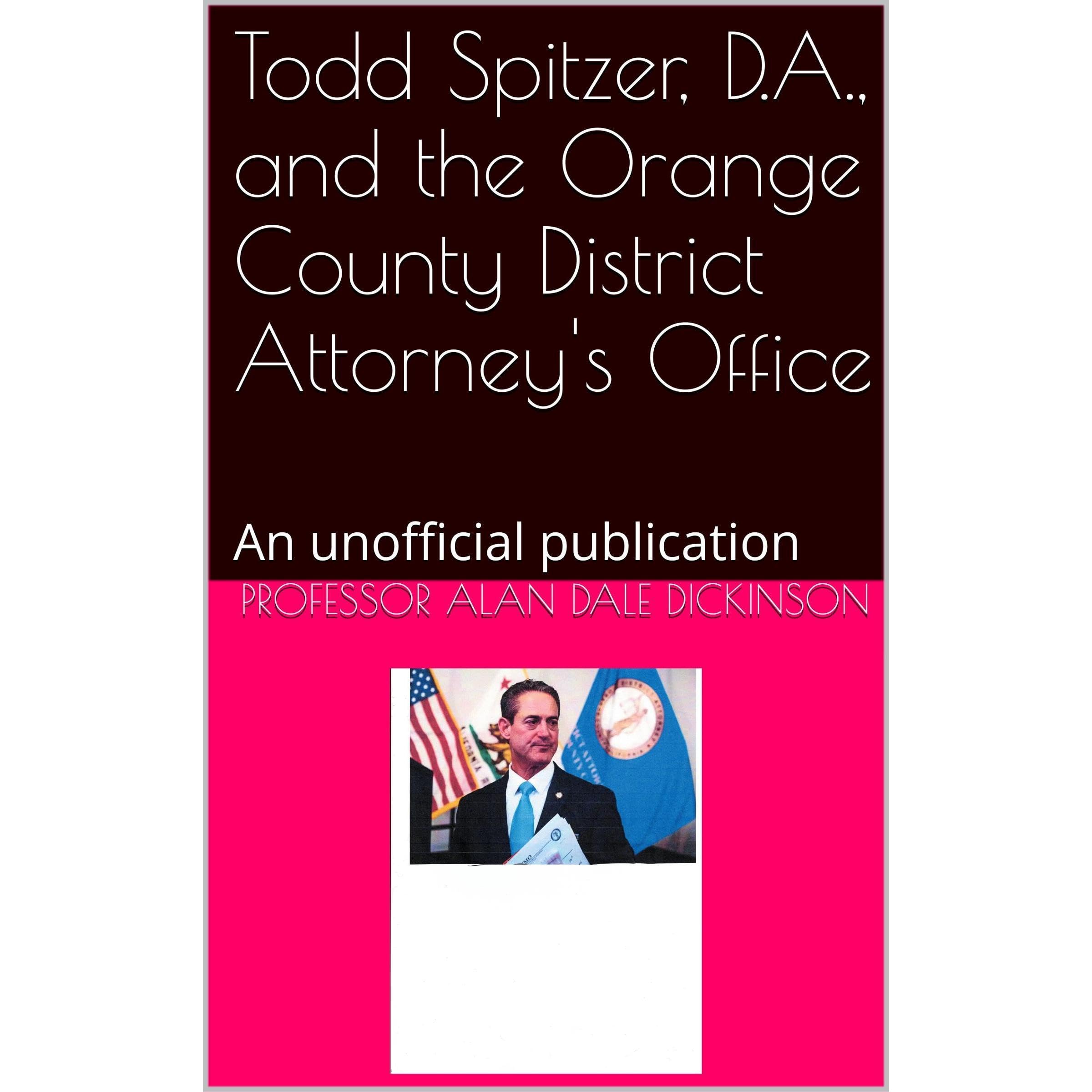 Todd Spitzer, D.A., and the Orange County District Attorney's Office