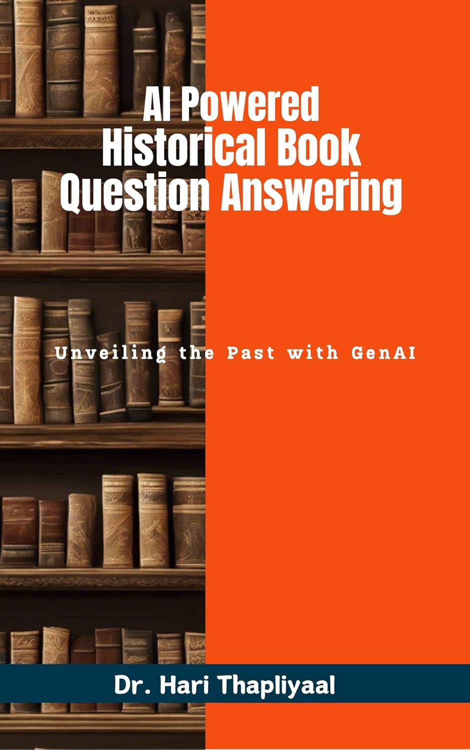 AIPowered Historical Book Question Answering Unveiling the Past with GenAI eBook