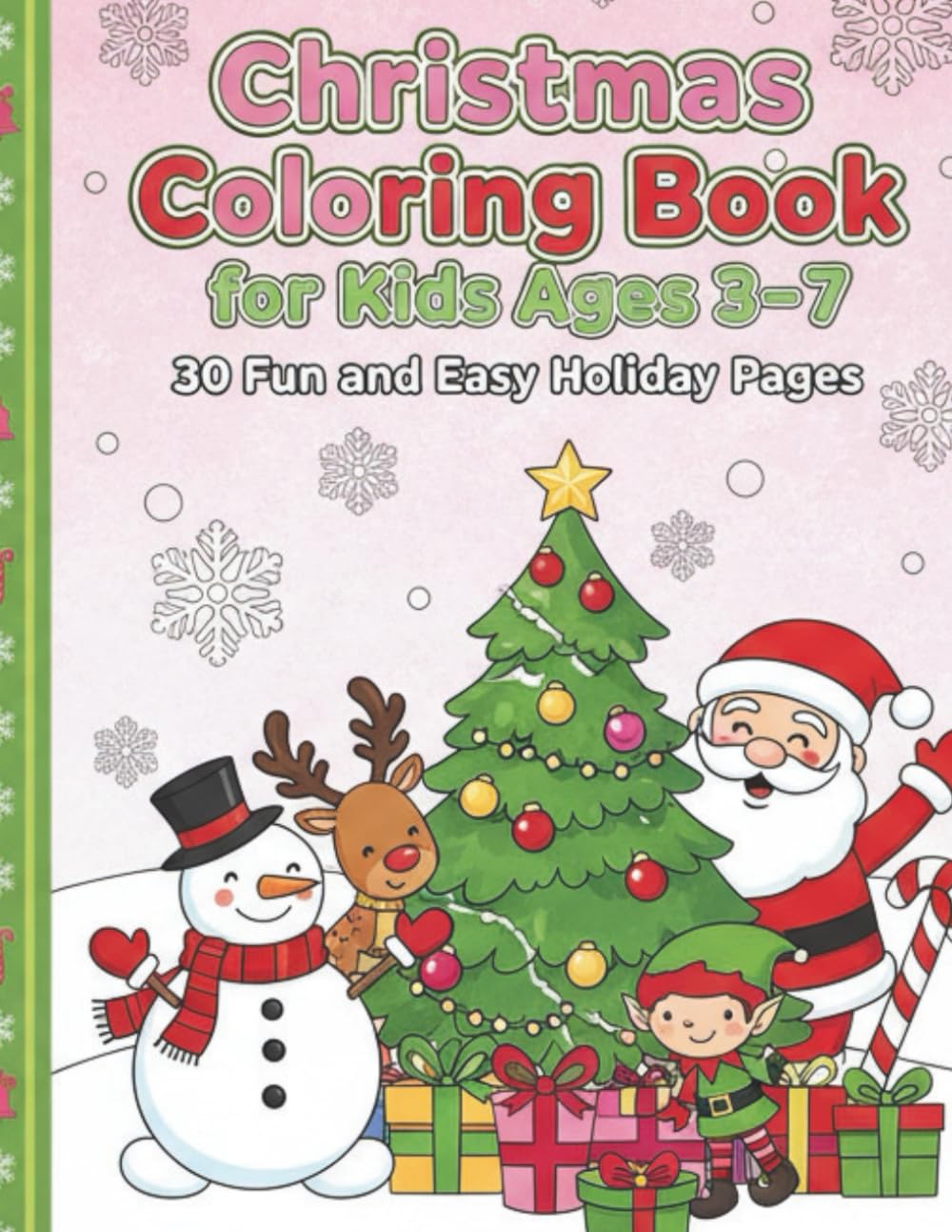 Christmas Coloring Book For Kids Ages 3-7: 30 Fun and Easy Holiday Pages