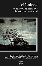 Clássicos do horror, do estranho e do sobrenatural n° 6 | Ficções Pulp! | Tradução exclusiva