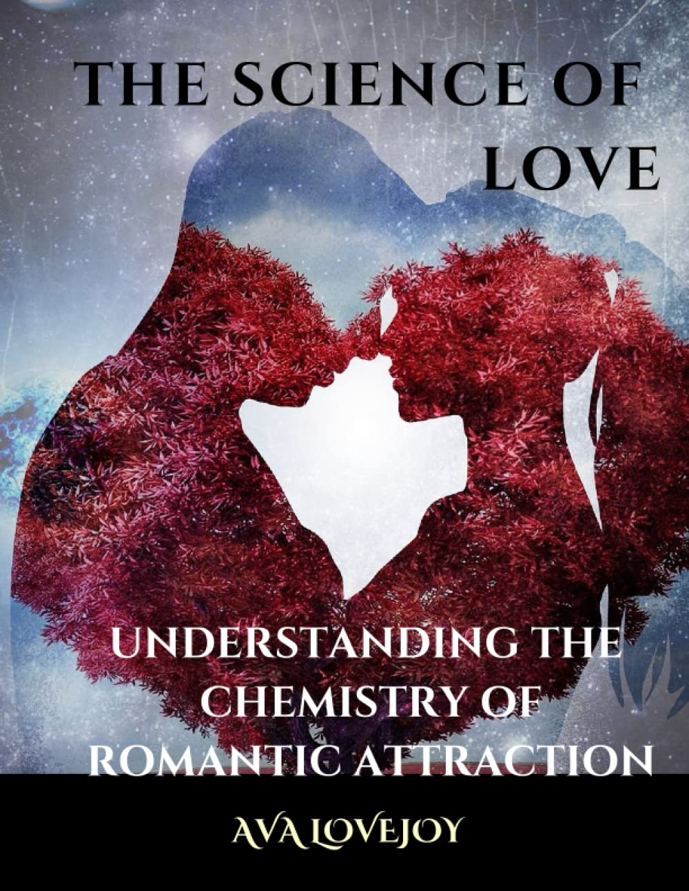 THE SCIENCE OF LOVE: Understanding the Chemistry of Romantic Attraction