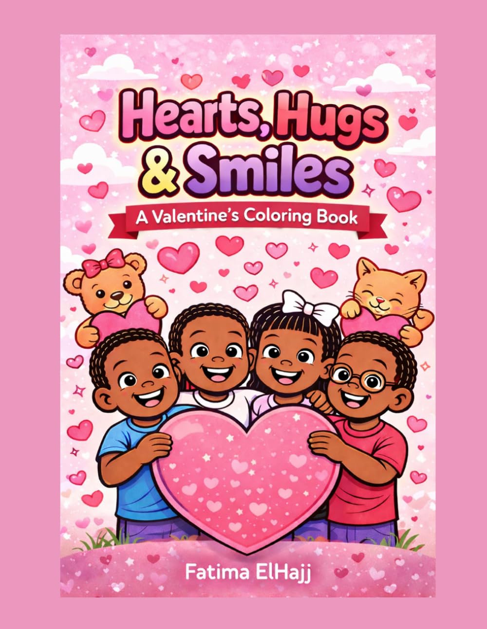 Hearts, Hugs & Smiles: A Valentine’s Coloring Book