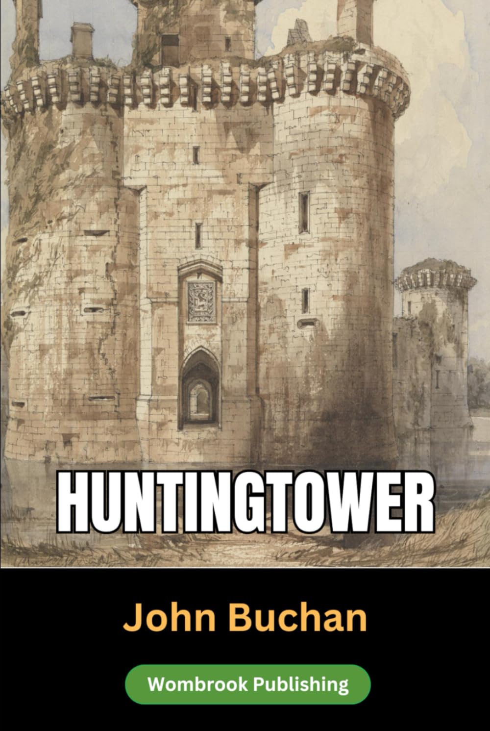 Huntingtower: Adventure and Intrigue in the Scottish Highlands