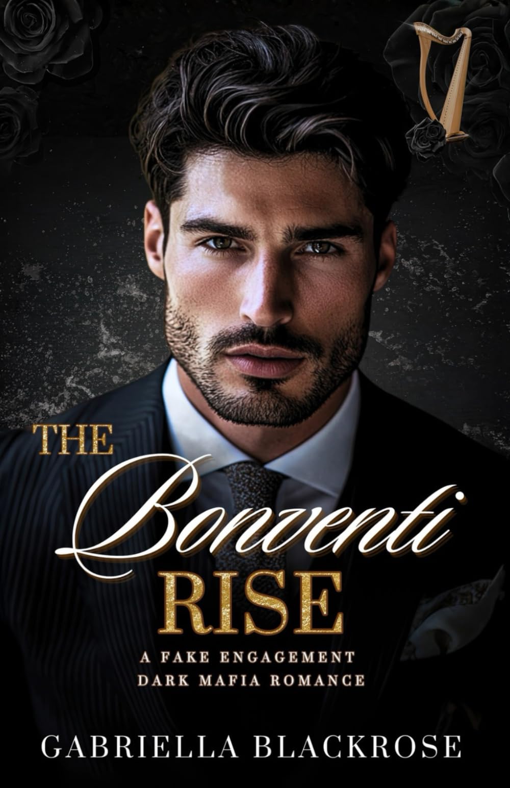 The Bonventi Rise: A Fake Engagement Mafia Romance (The Bonventi Series)