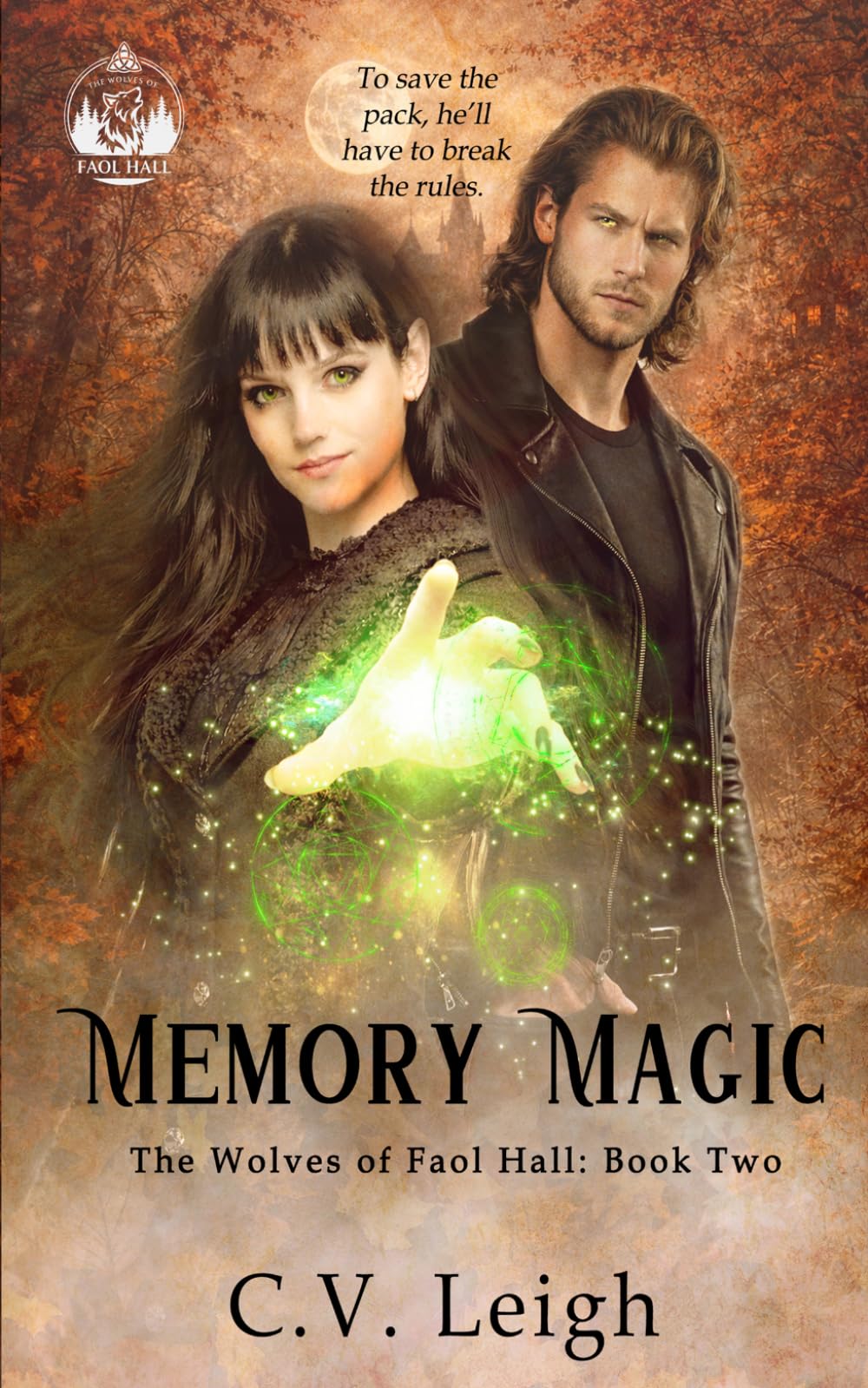 Memory Magic: The Wolves of Faol Hall, Book Two: 2