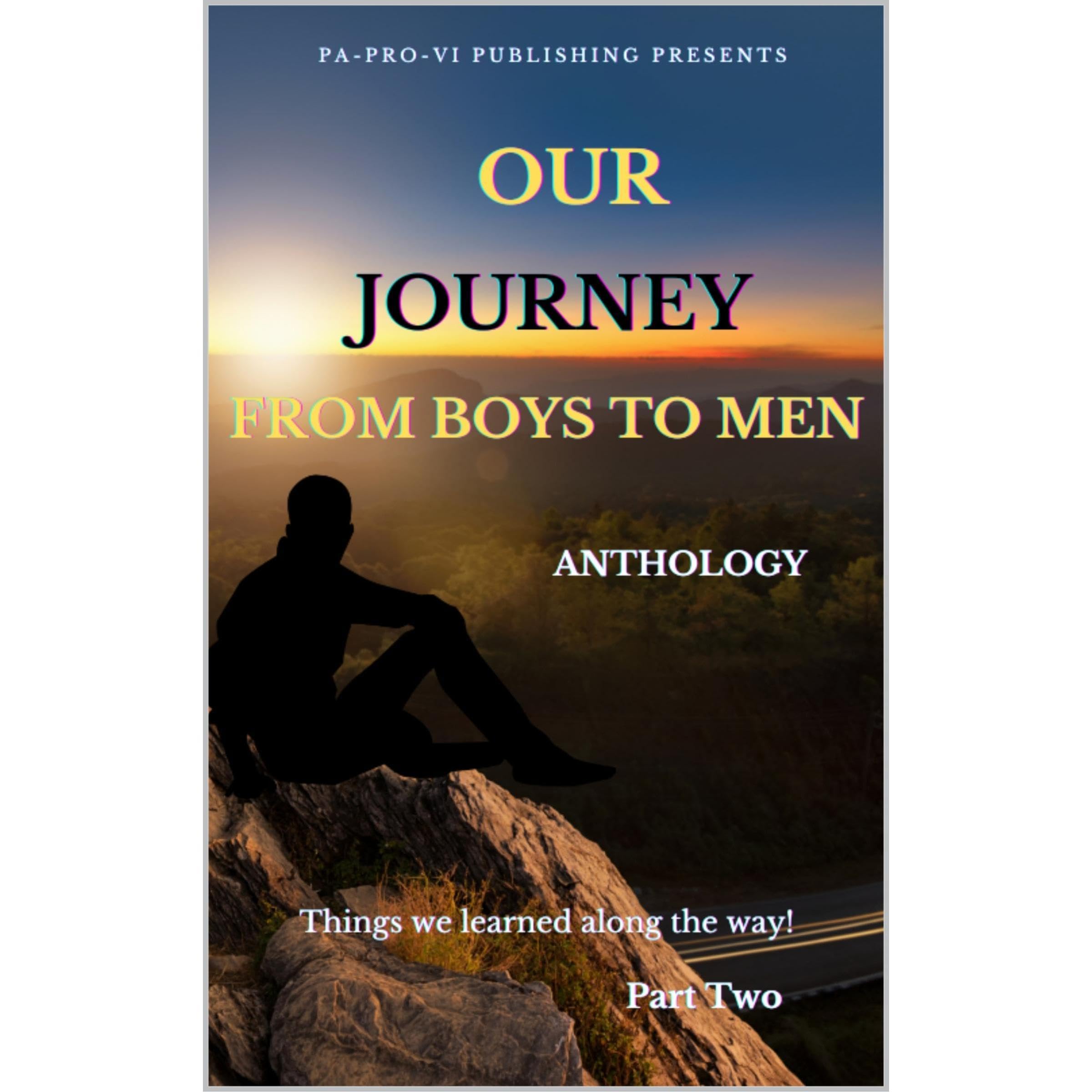 Our Journey From Boys To Men Anthology Part Two