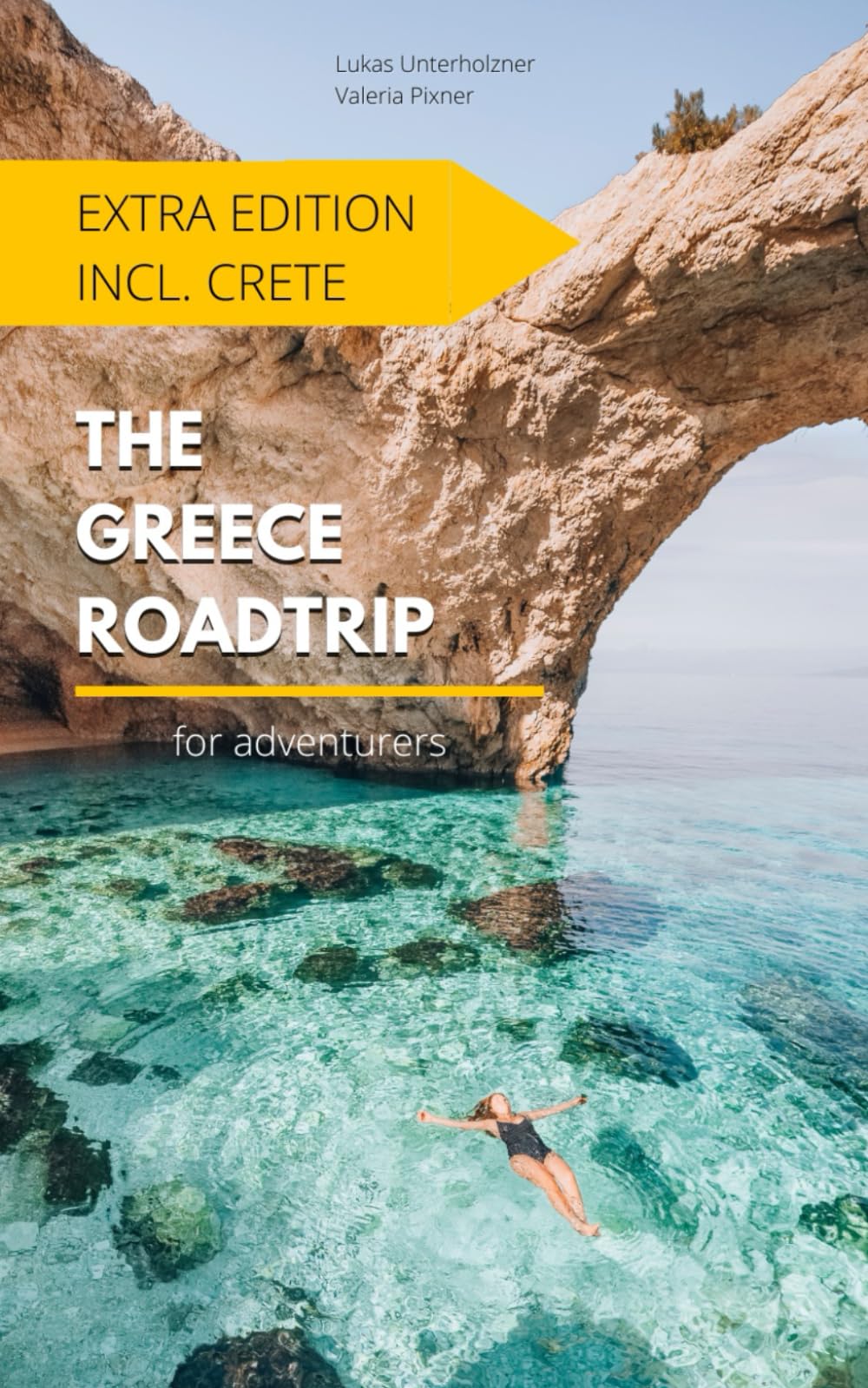 Greece Roadtrip Extra Edition incl. Crete: for adventurers