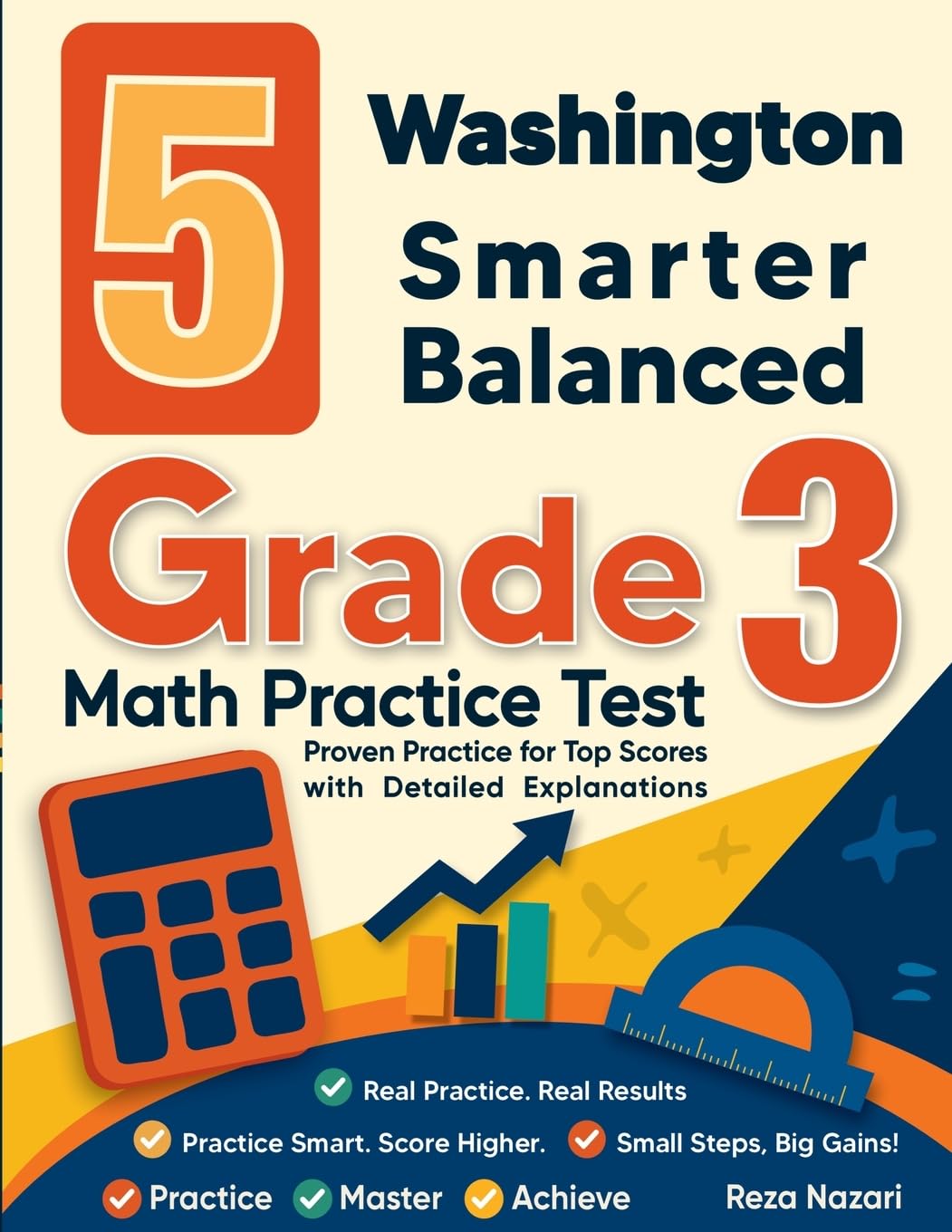 5 Washington Smarter Balanced Grade 3 Math Practice Tests: Proven Practice for Top Scores with Detailed Explanations
