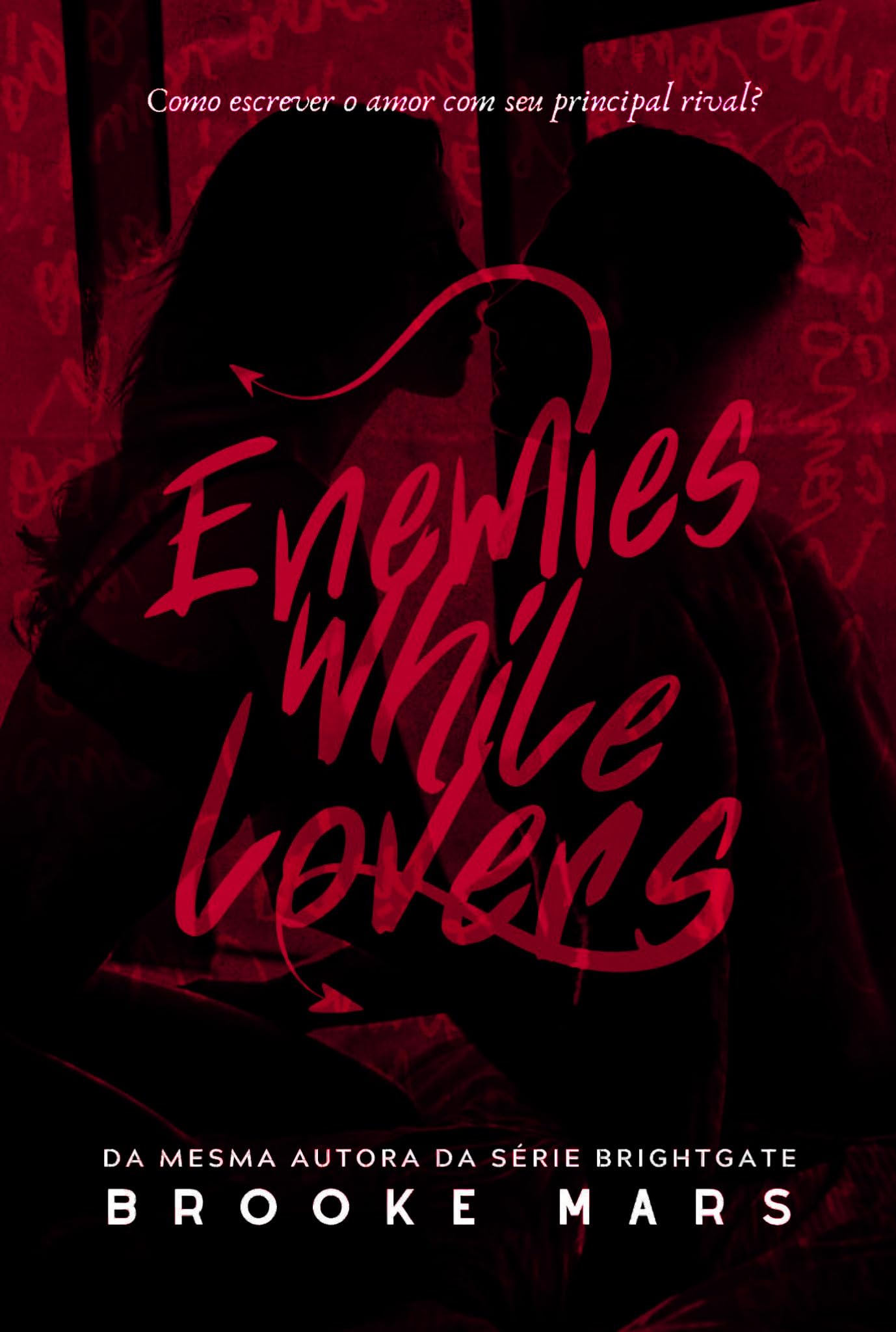 ENEMIES WHILE LOVERS