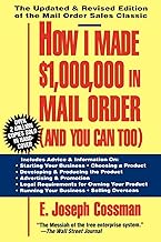 How I Made $1,000,000 in Mail Order-and You Can Too!