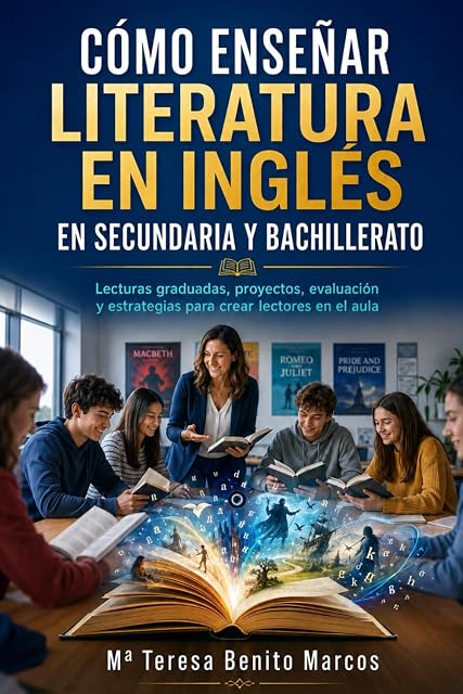 Portada de Cómo enseñar Literatura en Inglés en Secundaria y Bachillerato: Lecturas graduadas, proyectos, evaluación y estrategias para crear lectores en el aula