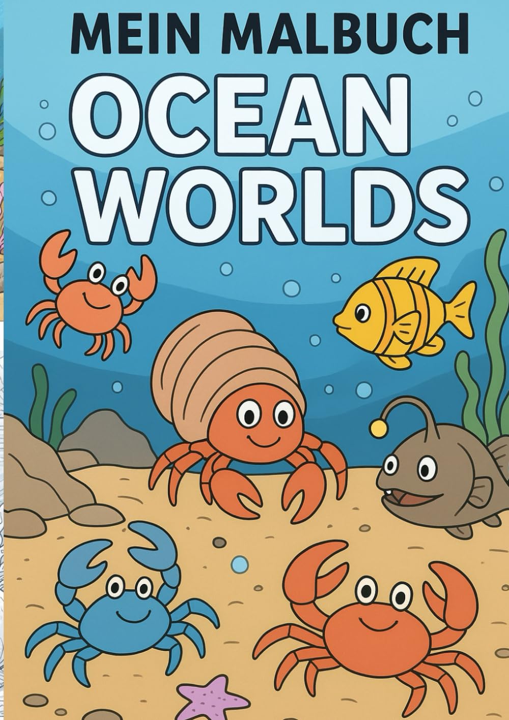 Mein Malbuch – Ocean World: Liebevolles Malbuch für Kinder | Meeres- & Ozeantiere | Kreativ, spielerisch & kindgerecht