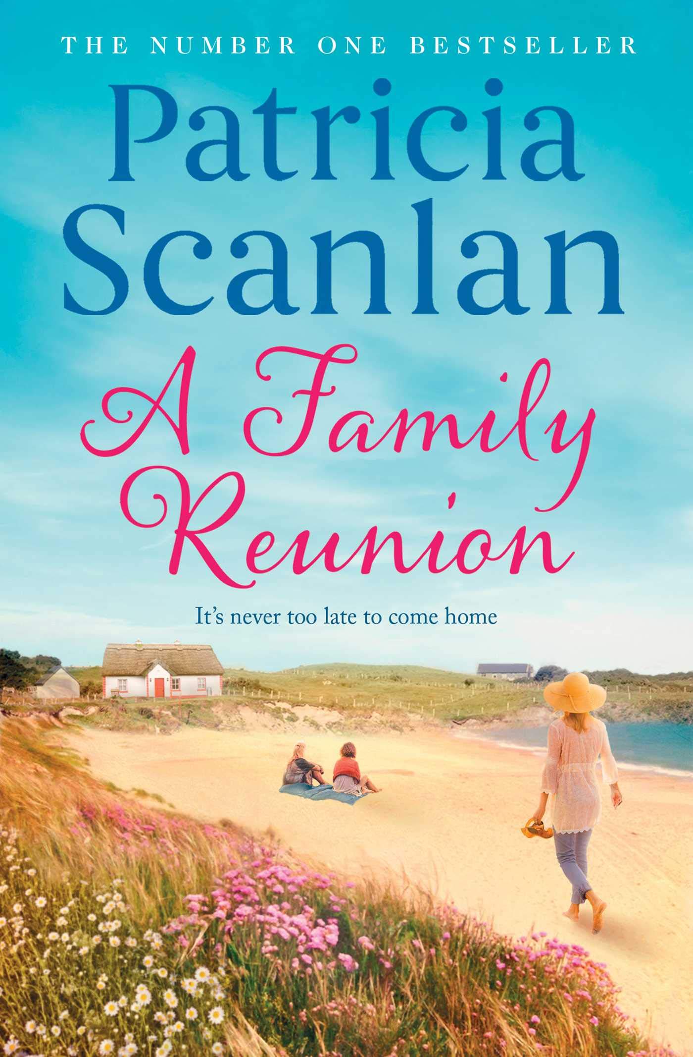 A Family Reunion: Warmth, wisdom and love on every page - if you treasured Maeve Binchy, read Patricia Scanlan Paperback – 4 Mar. 2021