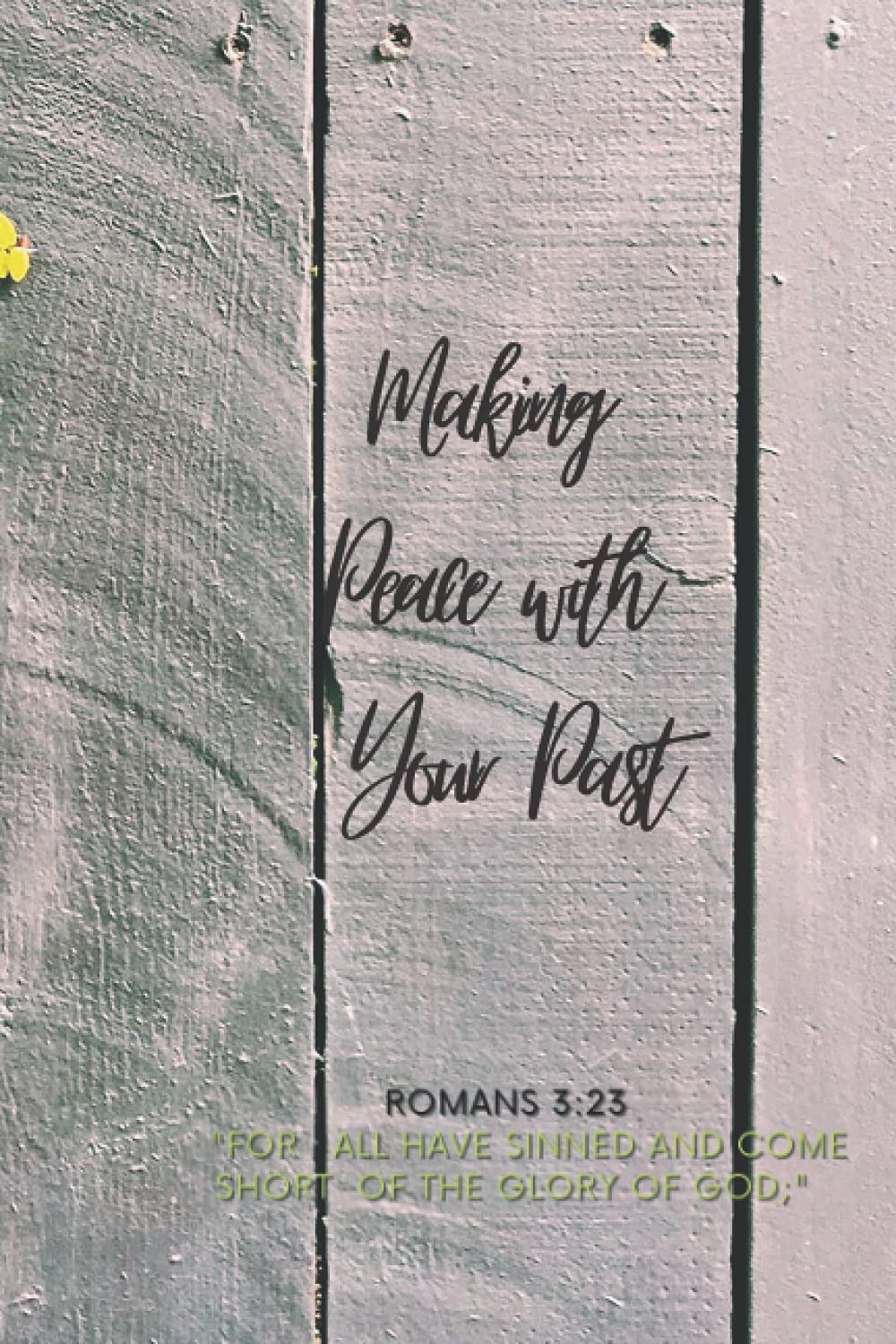 Making Peace with Your Past