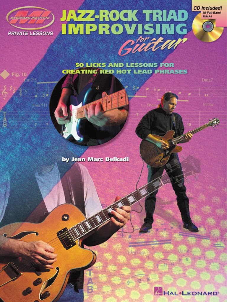 Jazz-rock triad improvising for guitar guitare +cd: Private Lessons Series (Musicians Institute: Private Lessons)