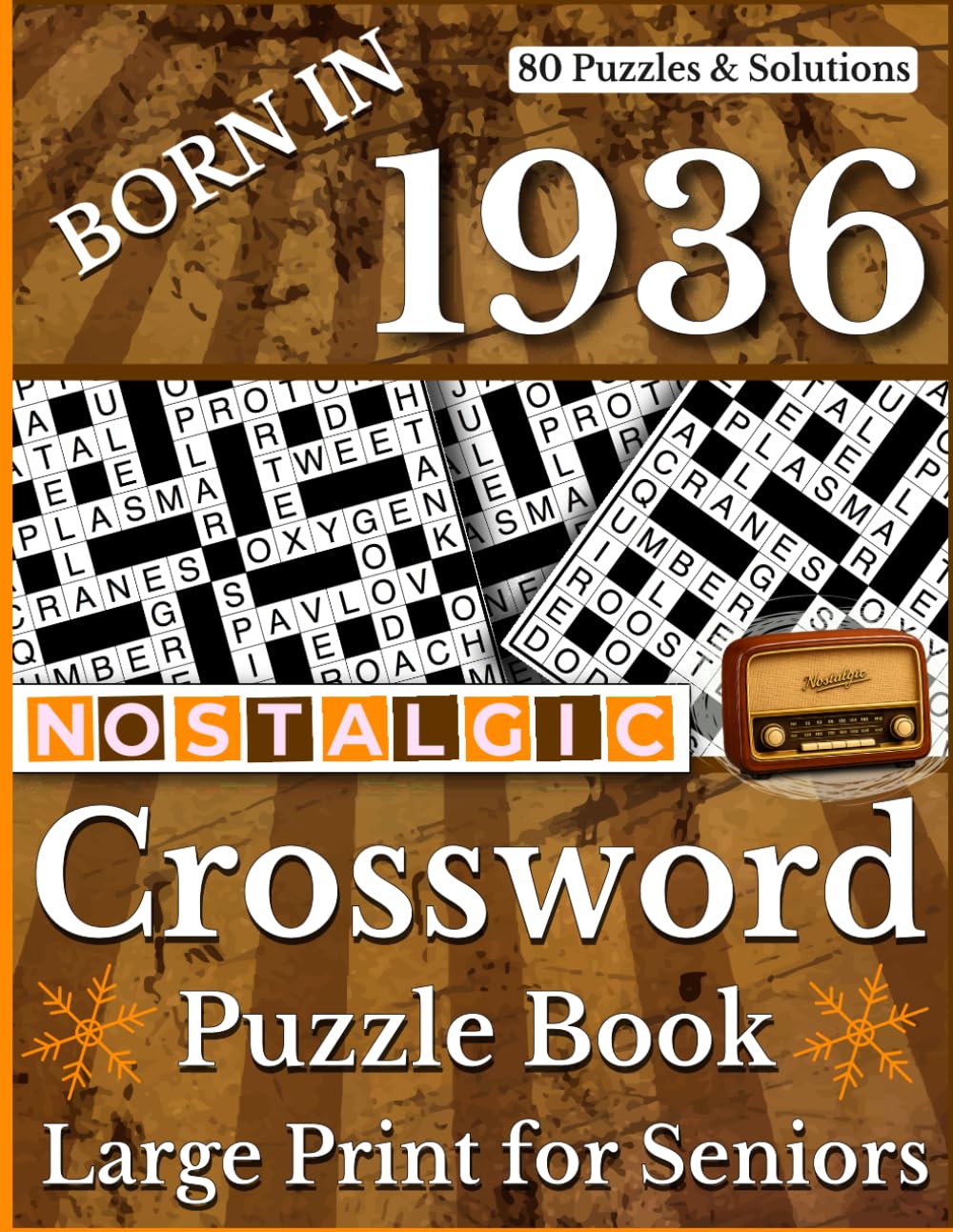 Born In 1936 Nostalgic Crossword Puzzle Book: Nostalgic Crossword Puzzles for Adults and Seniors Featuring Large Print and Complete Solutions