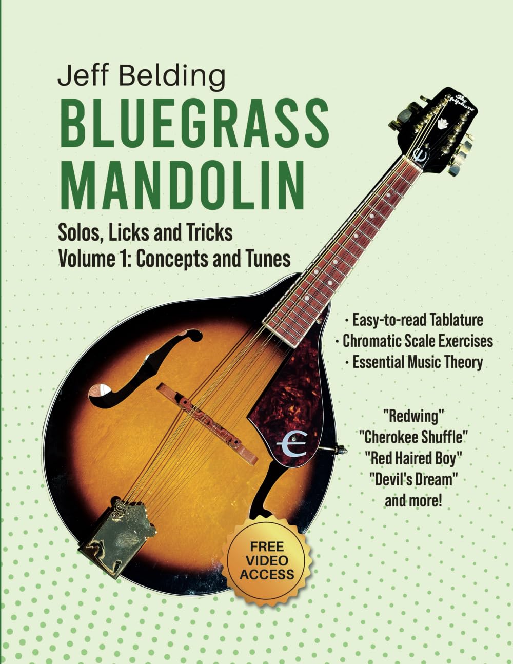 Bluegrass Mandolin—Solos, Licks and Tricks: Volume 1: Concepts and Tunes