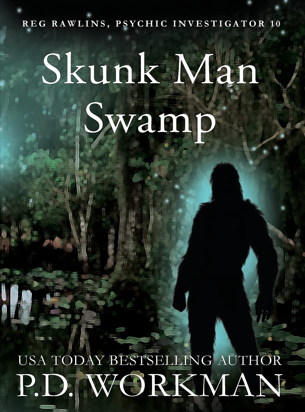 Buy Skunk Man Swamp: 10 (Reg Rawlins, Psychic Investigator) — BookShops.in