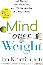 Mind over Weight: Curb Cravings, Find Motivation, and Hit Your Number in 7 Simple Steps