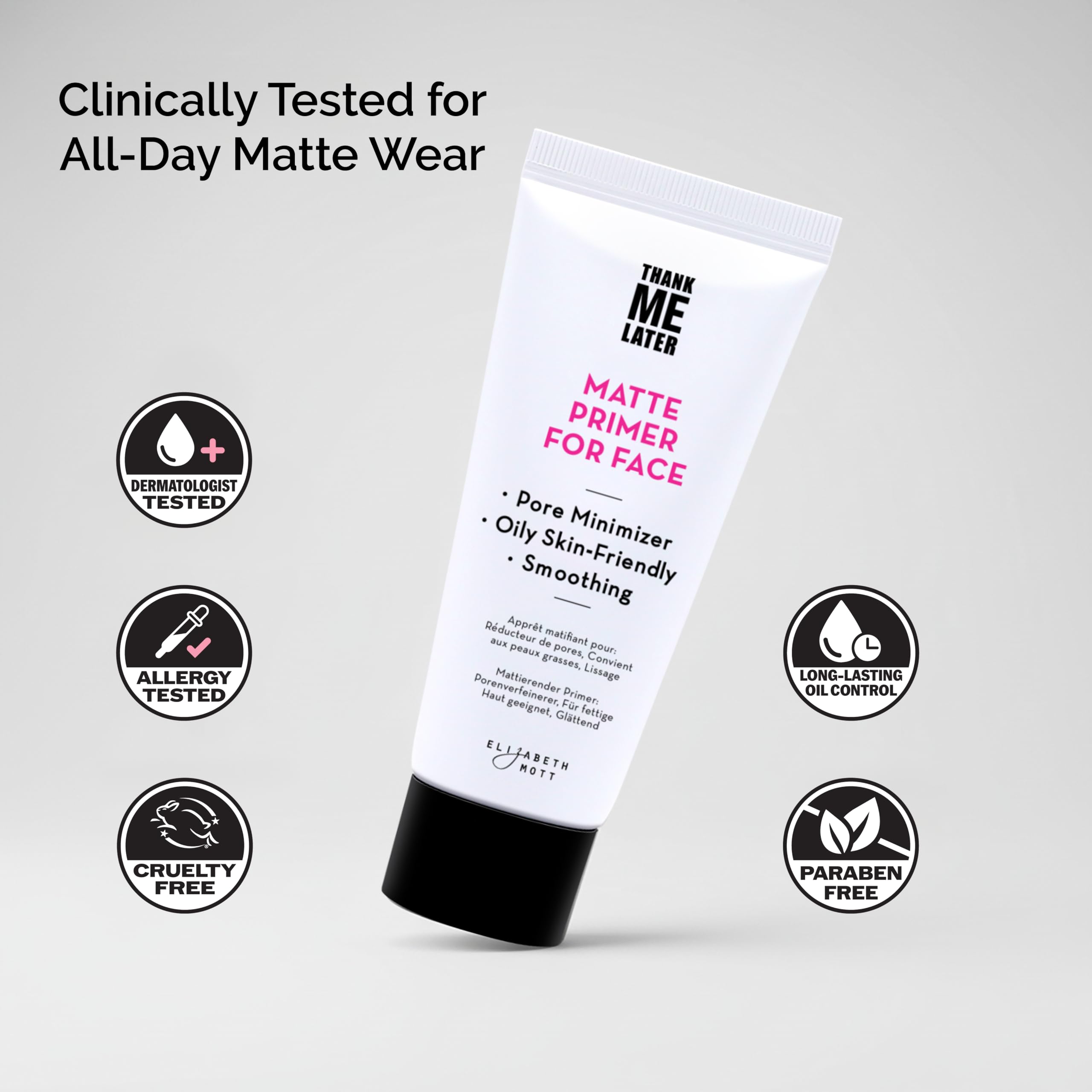 Elizabeth Mott Thank Me Later Face Primer - Mattifying Makeup Base Primer for Shine and Oil Control - Pore Minimizer, Smooths Wrinkles and Fine Lines – Long-Lasting Makeup Gripping Formula, 30g