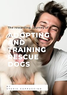 The Rewarding Journey of Adopting and Training Rescue Dogs