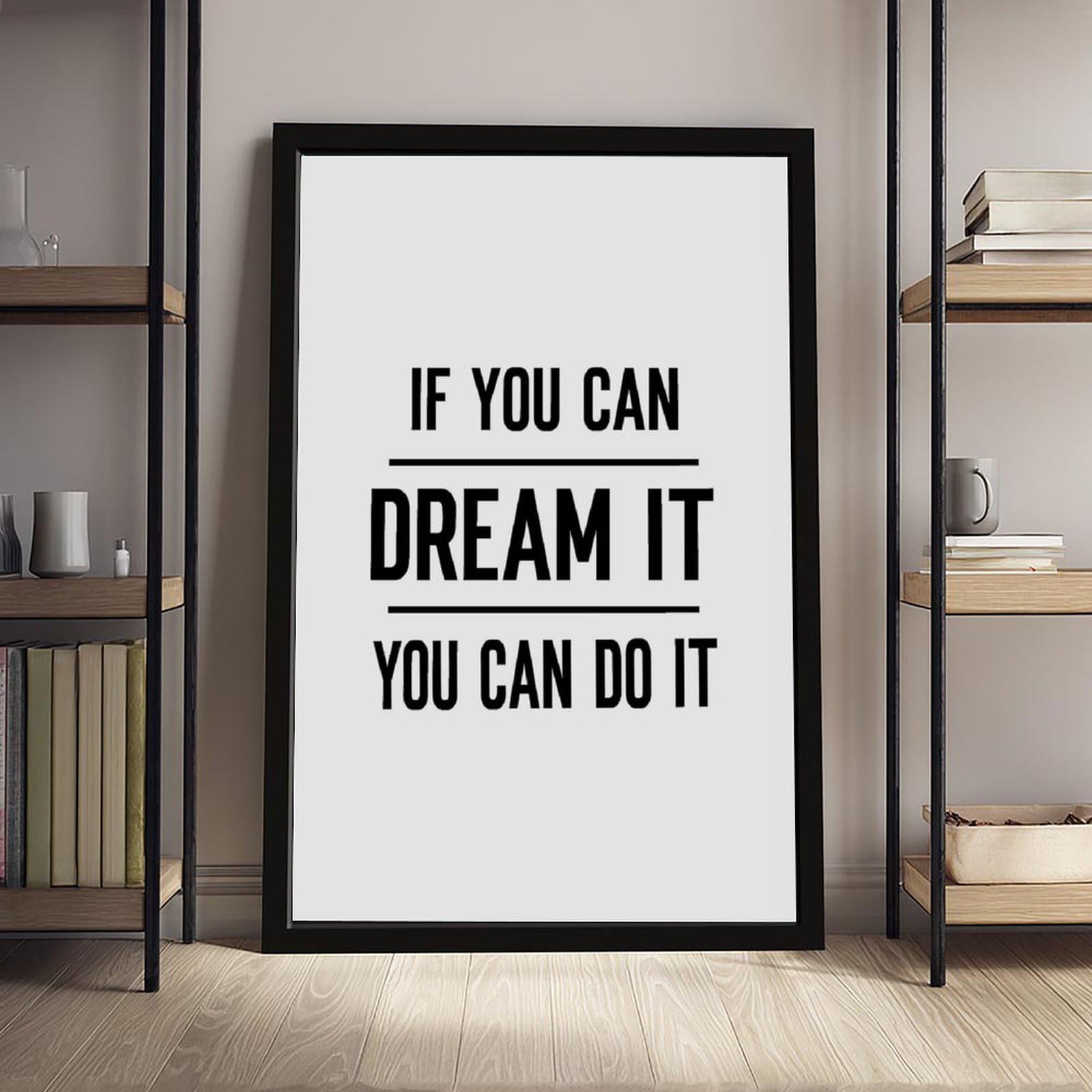 Mnyuein Poster « If You Can Dream It » avec citations de motivation