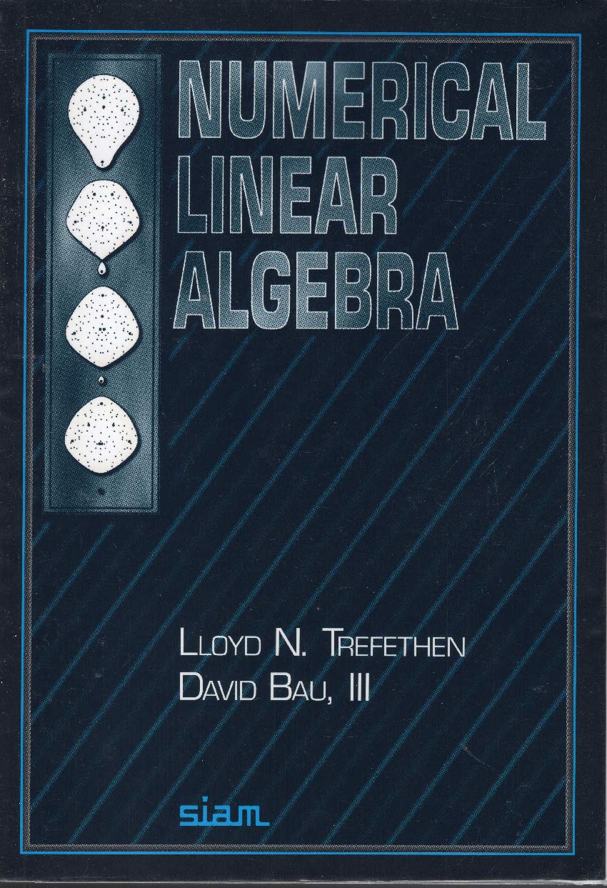 Numerical Linear Algebra Trefethen, Lloyd N., Bau III, David Amazon