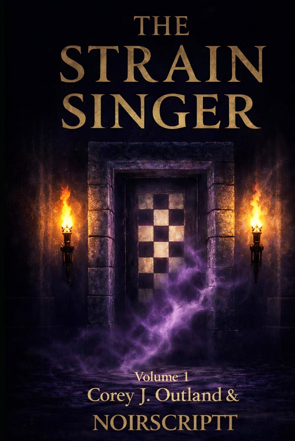 The Strain Singer, Volume 1-Hardback: "The Flame Ignites"
