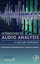 Introduction to Audio Analysis: A MATLAB® Approach