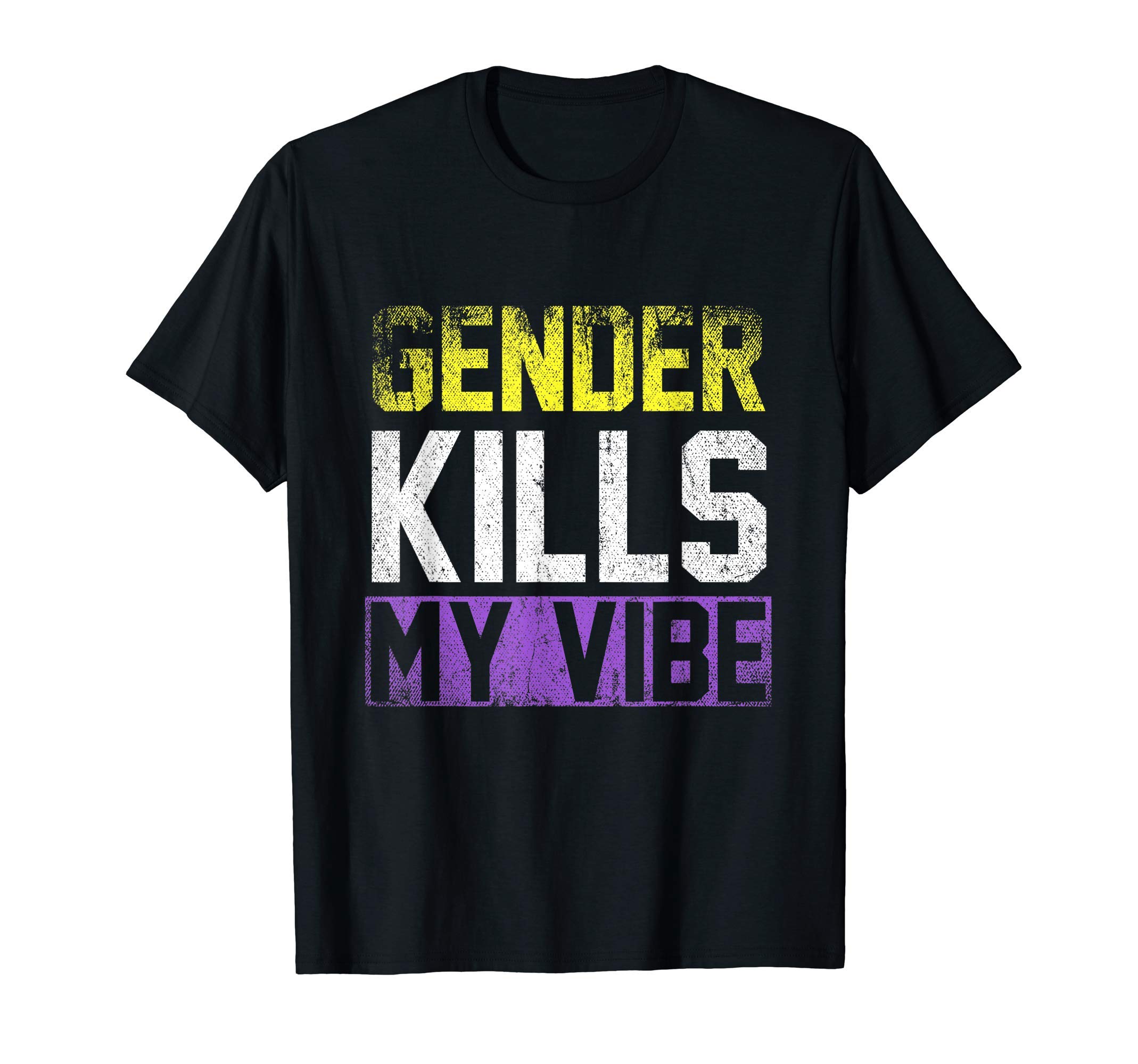 Gender Kills My Vibe Non Binary T-Shirt