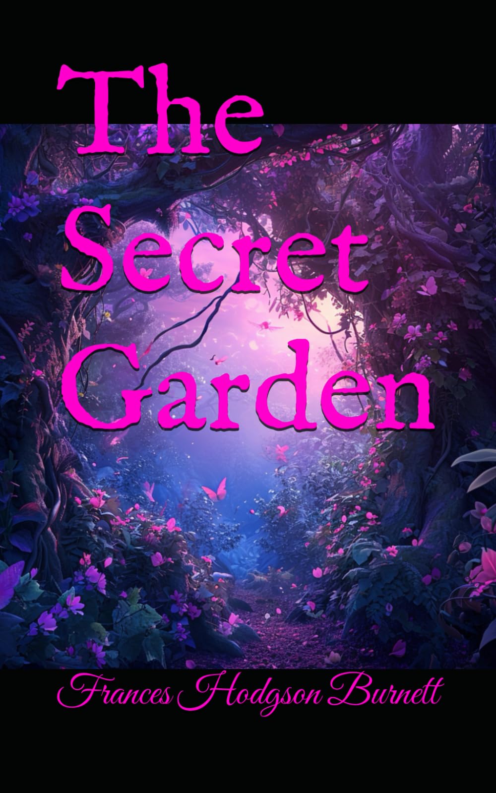 The Secret Garden: 1911 Children’s Classic