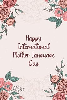 Happy International Mother Language Day: Special Event Gift, 100 Pages with Timeline, 6"x9", Premium Matte Finish
