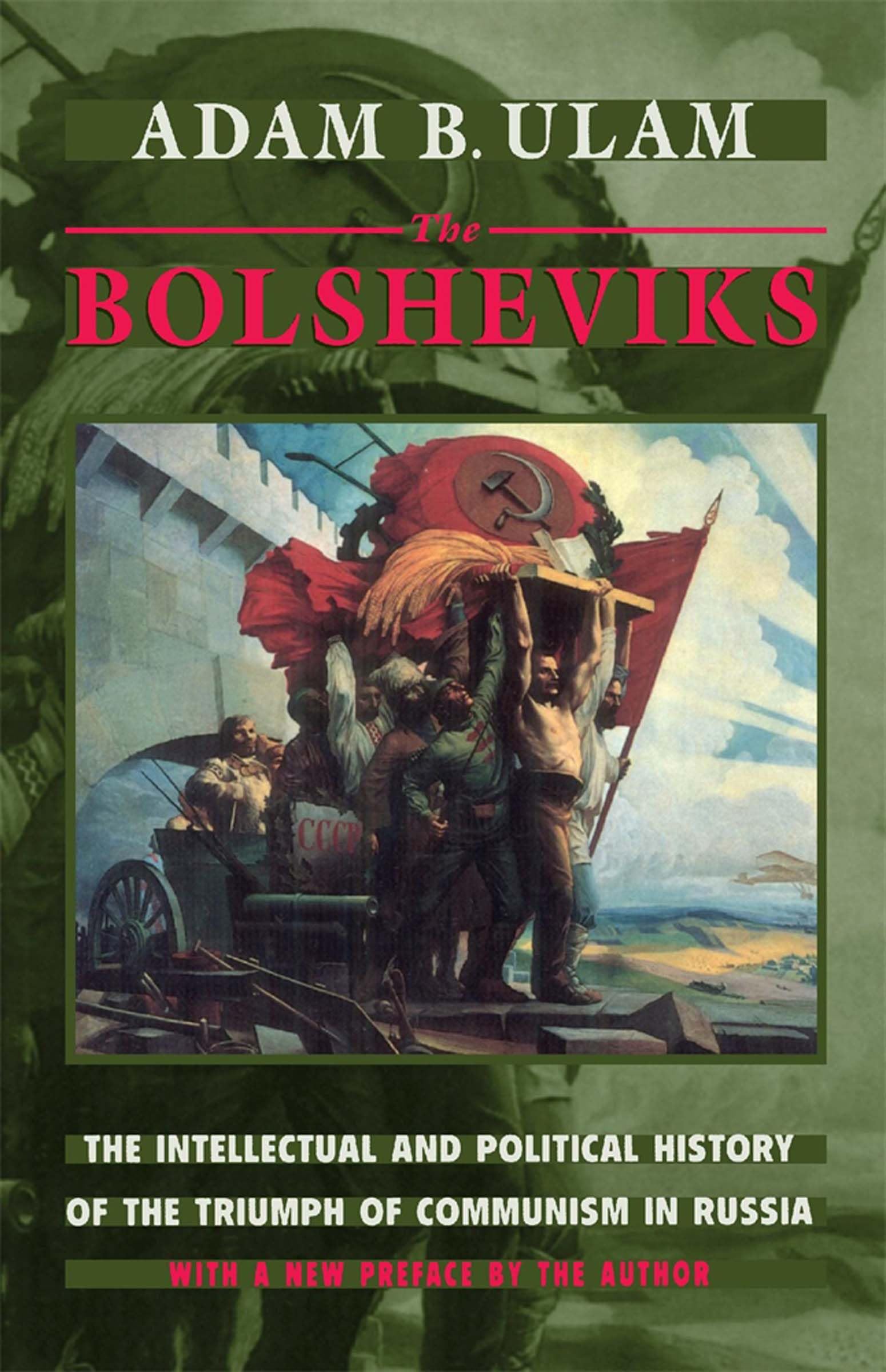 The Bolsheviks by Adam B. Ulam - 9780674078307