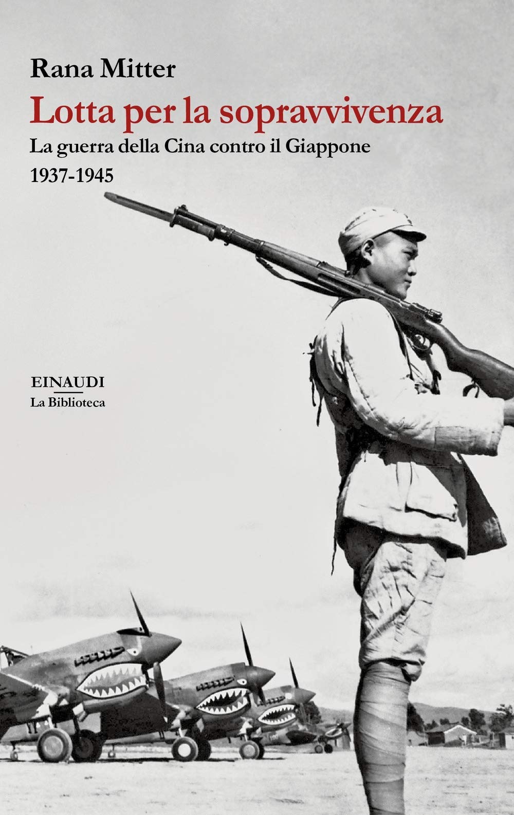 Lotta Per La Sopravvivenza. La Guerra Della Cina Contro Il Giappone 1937-1945 - 4