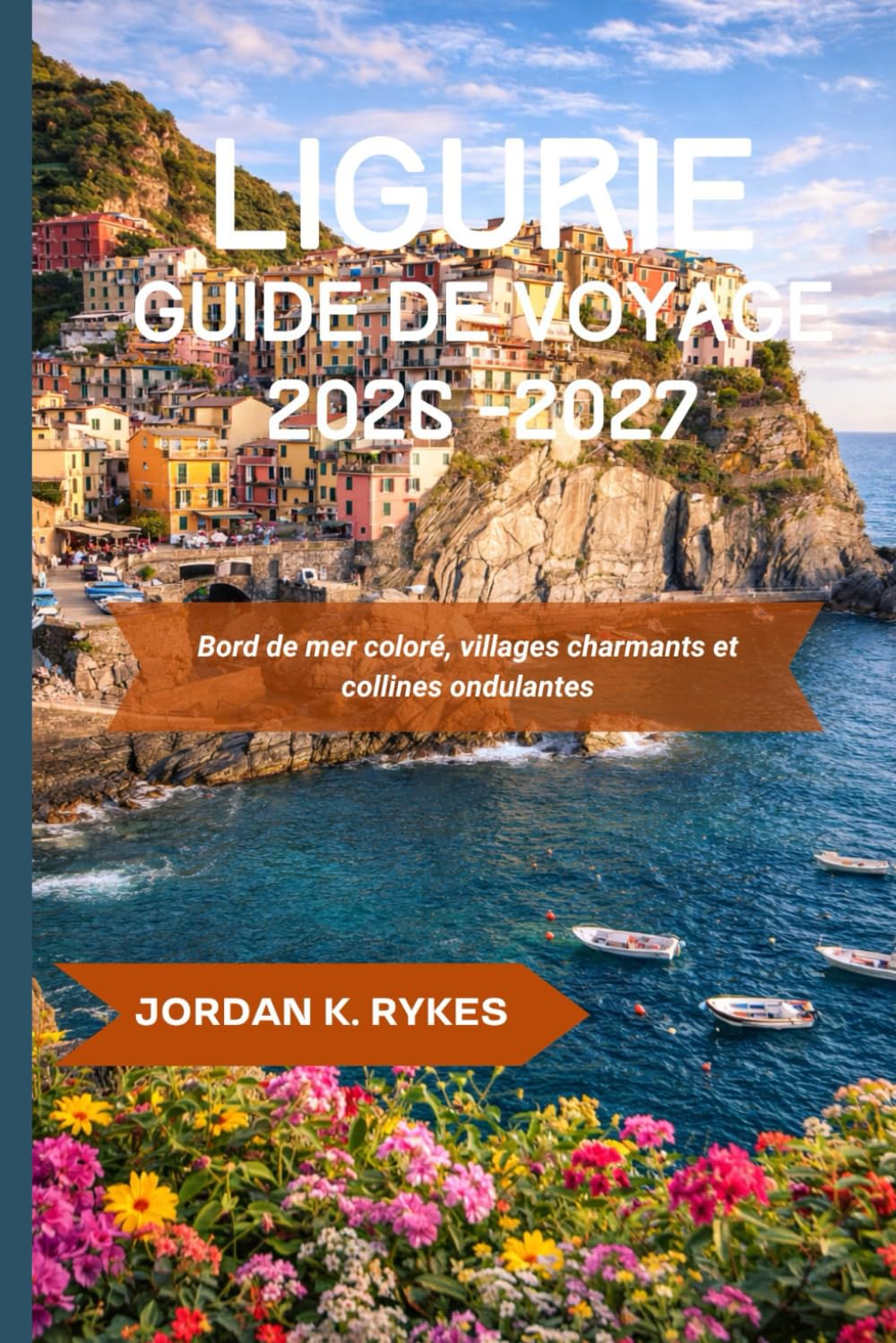 Ligurie Guide de voyage 2026-2027