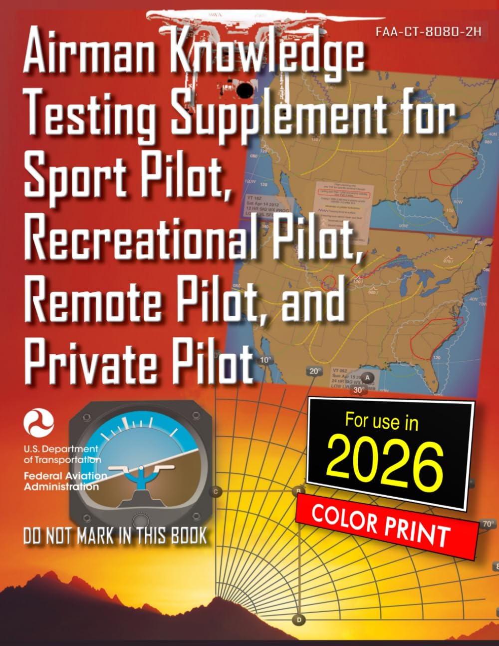 Airman Knowledge Testing Supplement for Sport Pilot, Recreational Pilot, Remote Pilot, and Private Pilot.: FAA-CT-8080-2H Full-Color Edition
