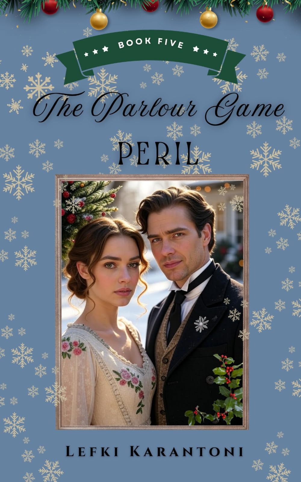 The Parlour Game Peril: A Pride and Prejudice Christmas Variation Novella (Christmas Variations: Pride & Prejudice Reimagined)