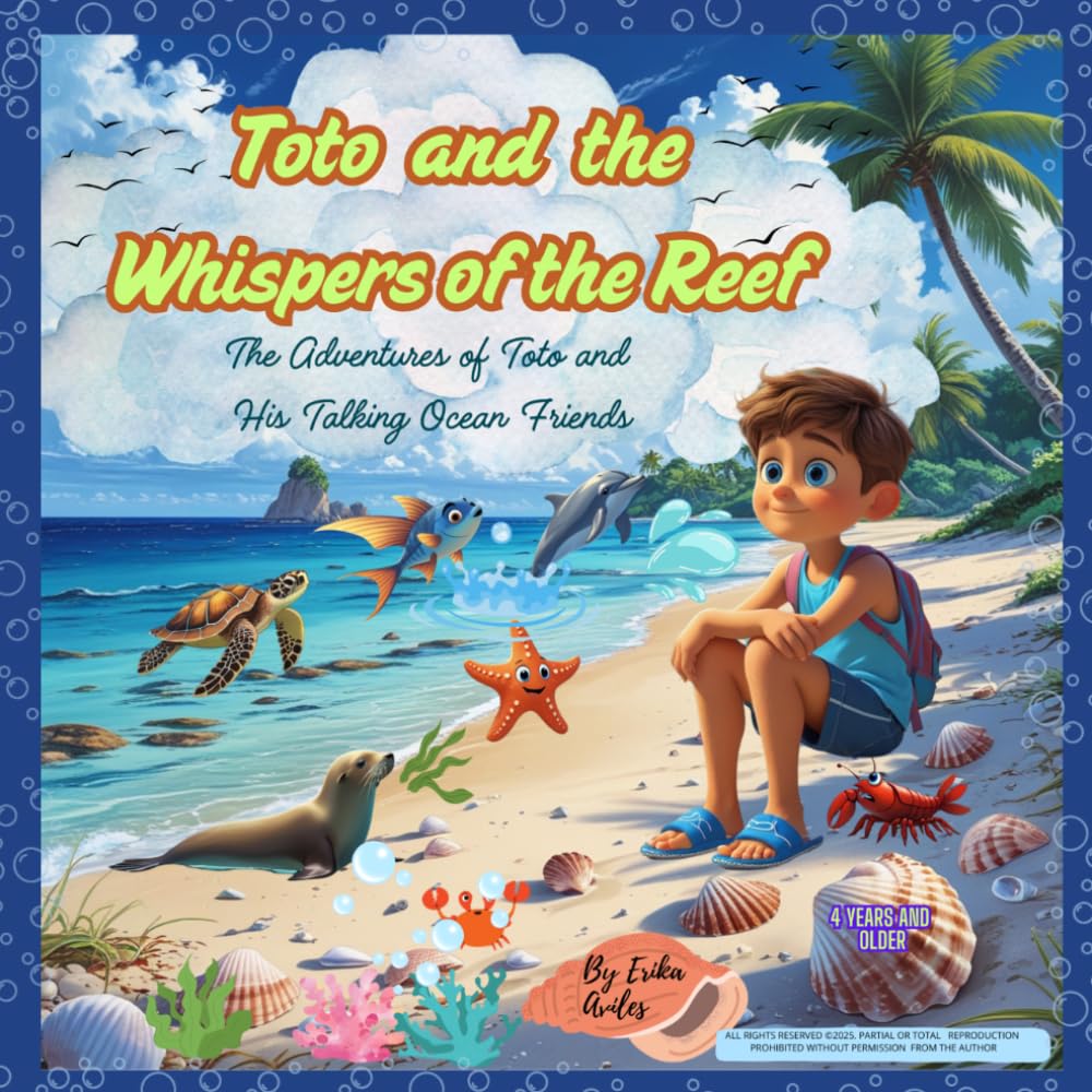 Toto and the whispers on the reef, A Heartwarming Children’s Picture Book About Friendship, Empathy, and Finding Your Voice: A Magical Underwater Story Teaching Kindness, Courage, and Self-Confidence