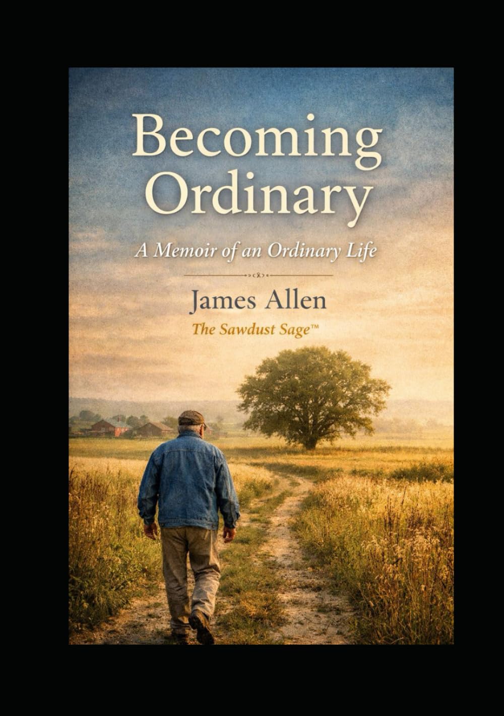 Becoming Ordinary: A Memoir of an Ordinary Life