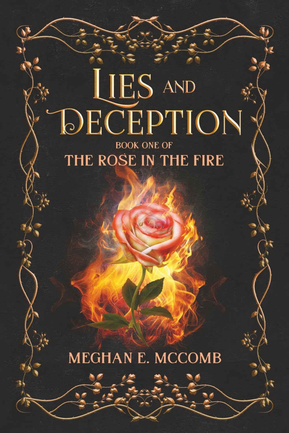 Lies and Deception: Book One of The Rose In The Fire