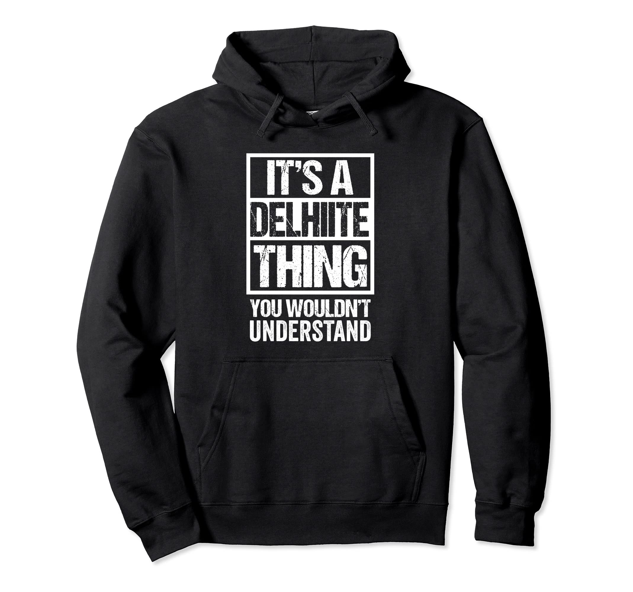 It's A Delhiite Thing You Wouldn't Understand Delhi Pullover Hoodie