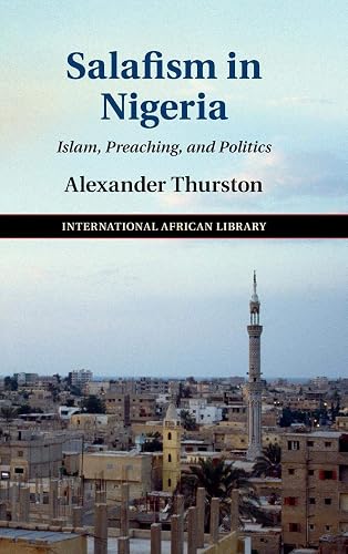 Salafism in Nigeria: Islam, Preaching, and Politics: 52