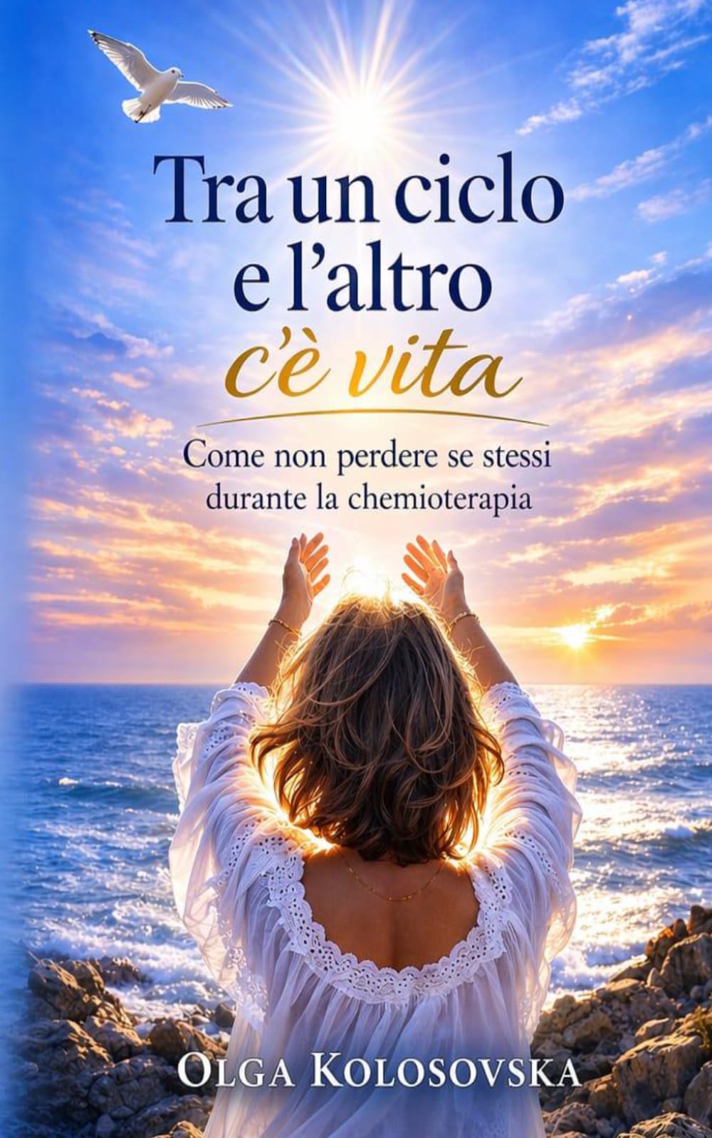 Tra un ciclo e l'altro c'è vita: La verità sulla chemioterapia che nessuno ti dice
