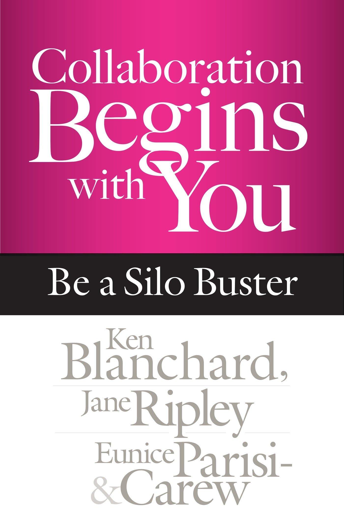 Cover of Collaboration Begins with You: Be a Silo Buster