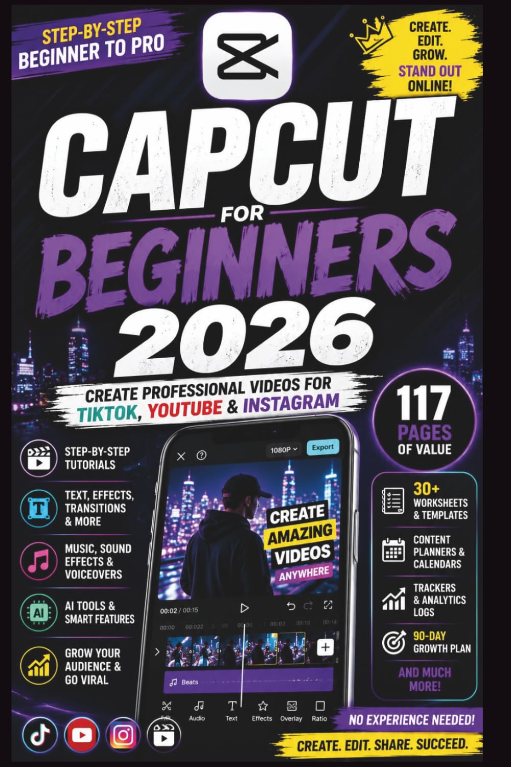 CapCut for Beginners 2026: Create Professional Videos for TikTok, YouTube & Instagram