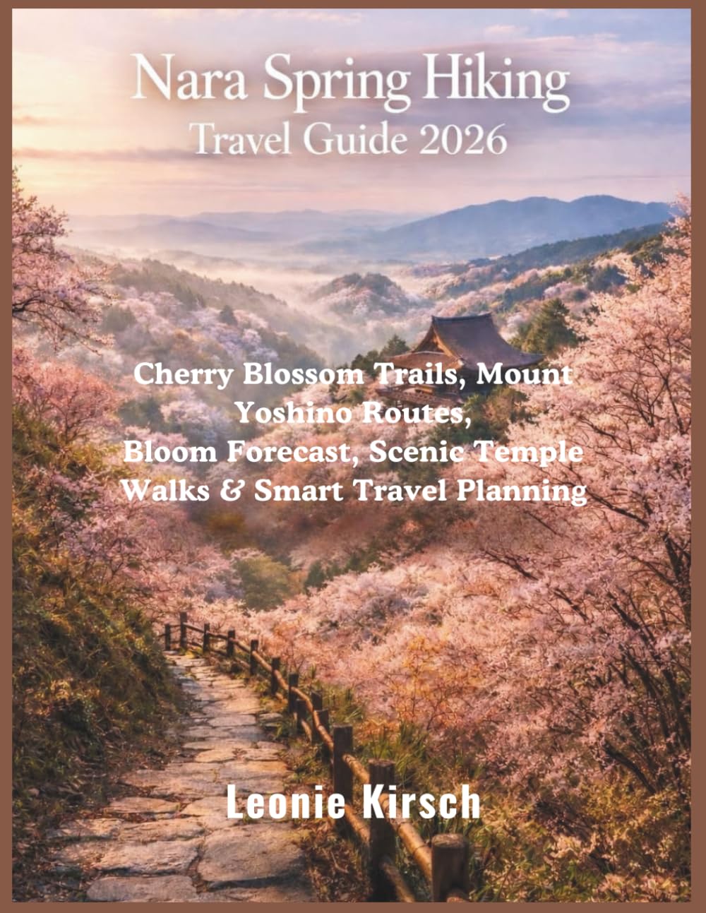 Nara Spring Hiking Travel Guide 2026: Cherry Blossom Trails, Mount Yoshino Routes, Bloom Forecast, Scenic Temple Walks & Smart Travel Planning