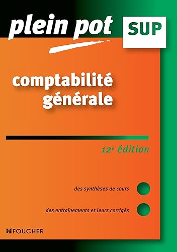 Comptabilité générale: BTS, DUT tertiaires, Licence de gestion et Ecoles supérieures de commerce et de management