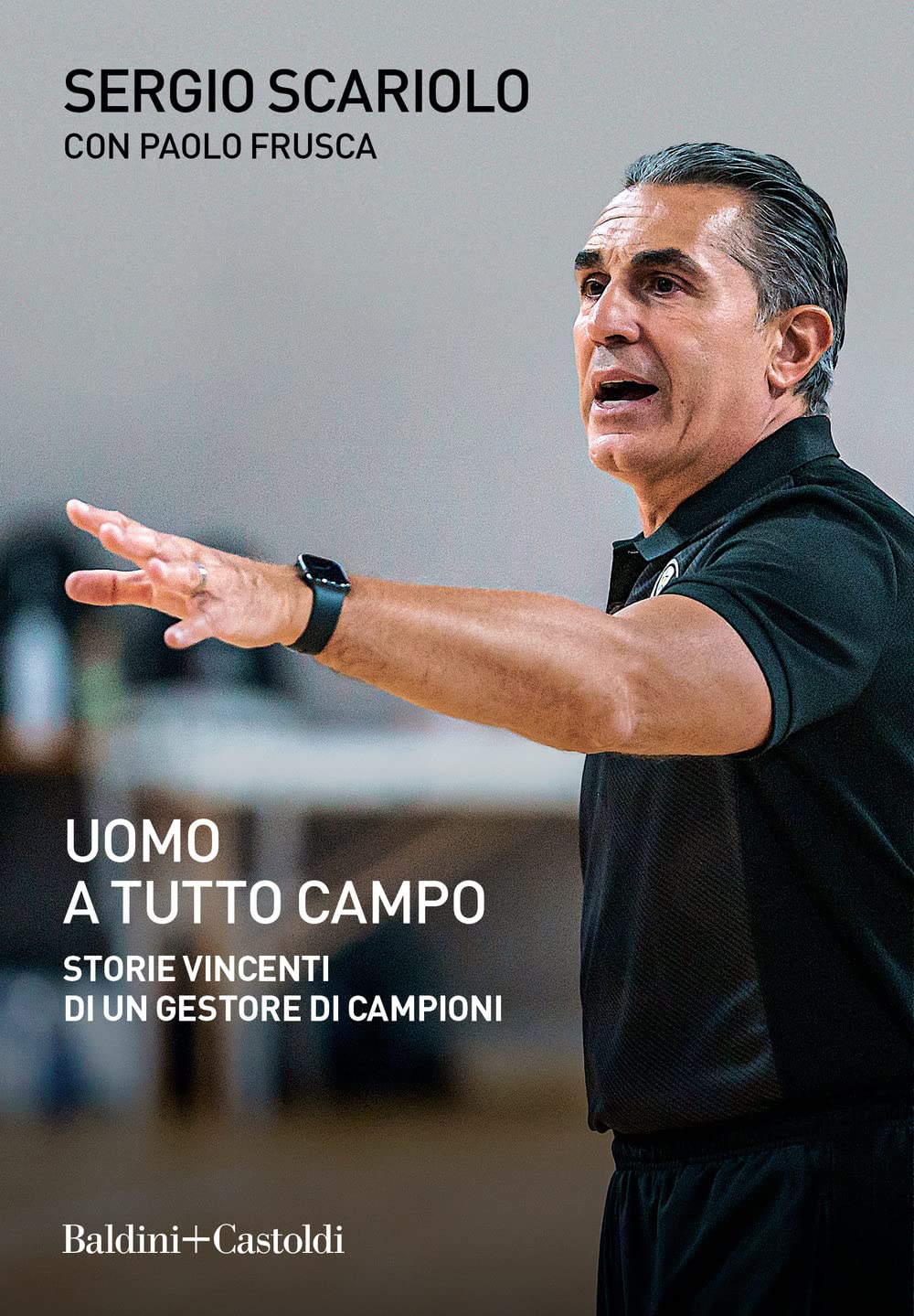 Uomo A Tutto Campo. Storie Vincenti Di Un Gestore Di Campioni - 4