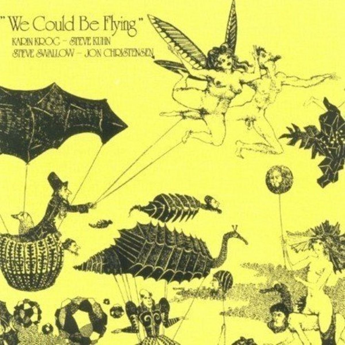 Karin Krog, Steve Kuhn, Steve Swallow & Jon Christensen We Could Be Flying LP