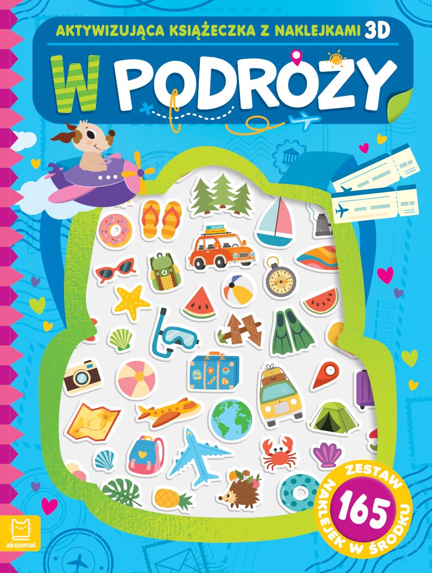 W podróży. Aktywizująca książeczka z naklejkami. Zestaw naklejek 3D w środku